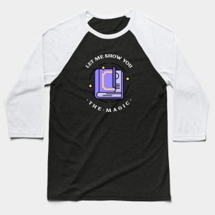 Let me show you the magic BOOKS Baseball T-Shirt